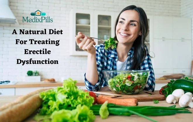 A Natural Diet For Treating Erectile Dysfunction