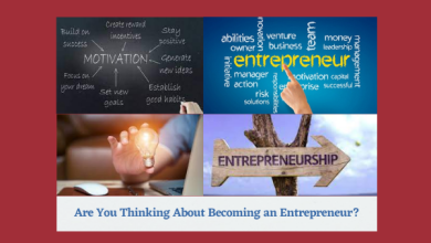 Are You Thinking About Becoming an Entrepreneur?