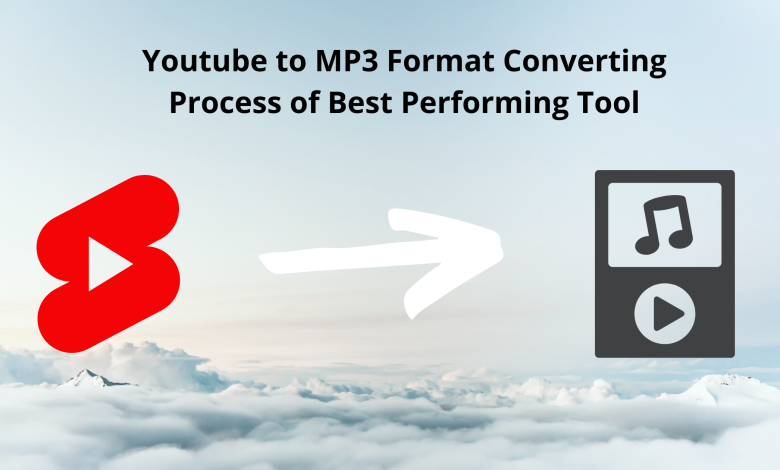 Yoputube to mp3 format converting process of best performing tool