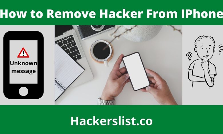 how to remove a hacker from my iPhone