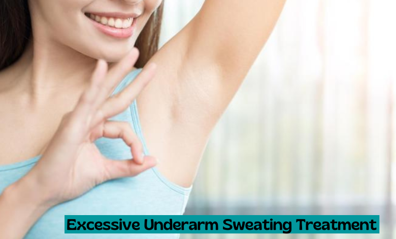 Excessive Underarm Sweating Treatment