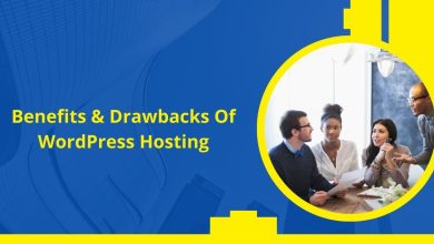 Benefits & Drawbacks Of WordPress Hosting