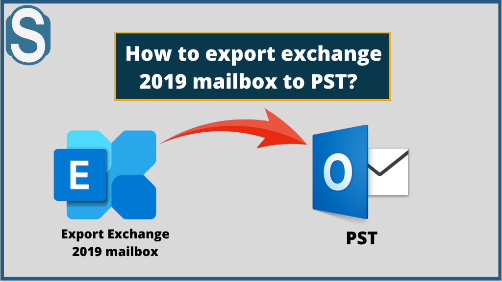 export exchange 2019 mailbox to pst