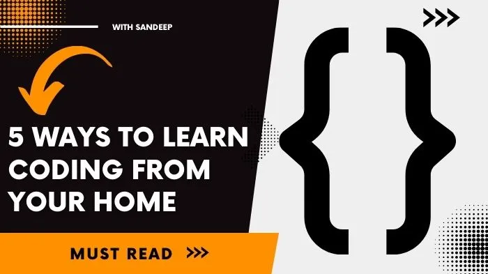 5 Ways to Learn Coding from Your Home