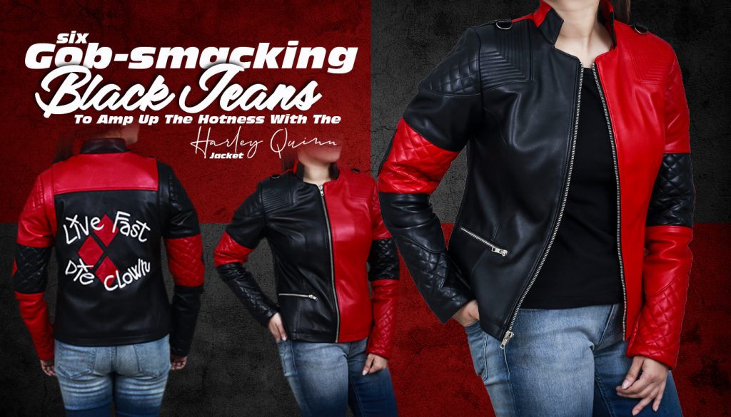 6 Gob-smacking Black Jeans To Amp Up The Hotness With The Harley Quinn Jacket