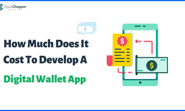 How Much Does It Cost To Develop A Digital Wallet App