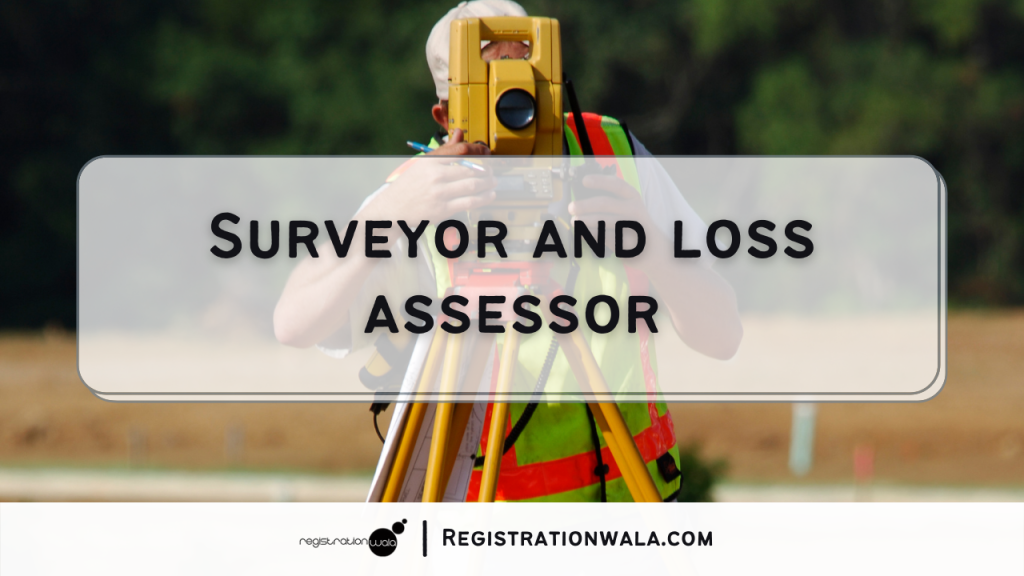 Surveyor and Loss Assessor