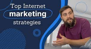 Top Internet Marketing Strategies